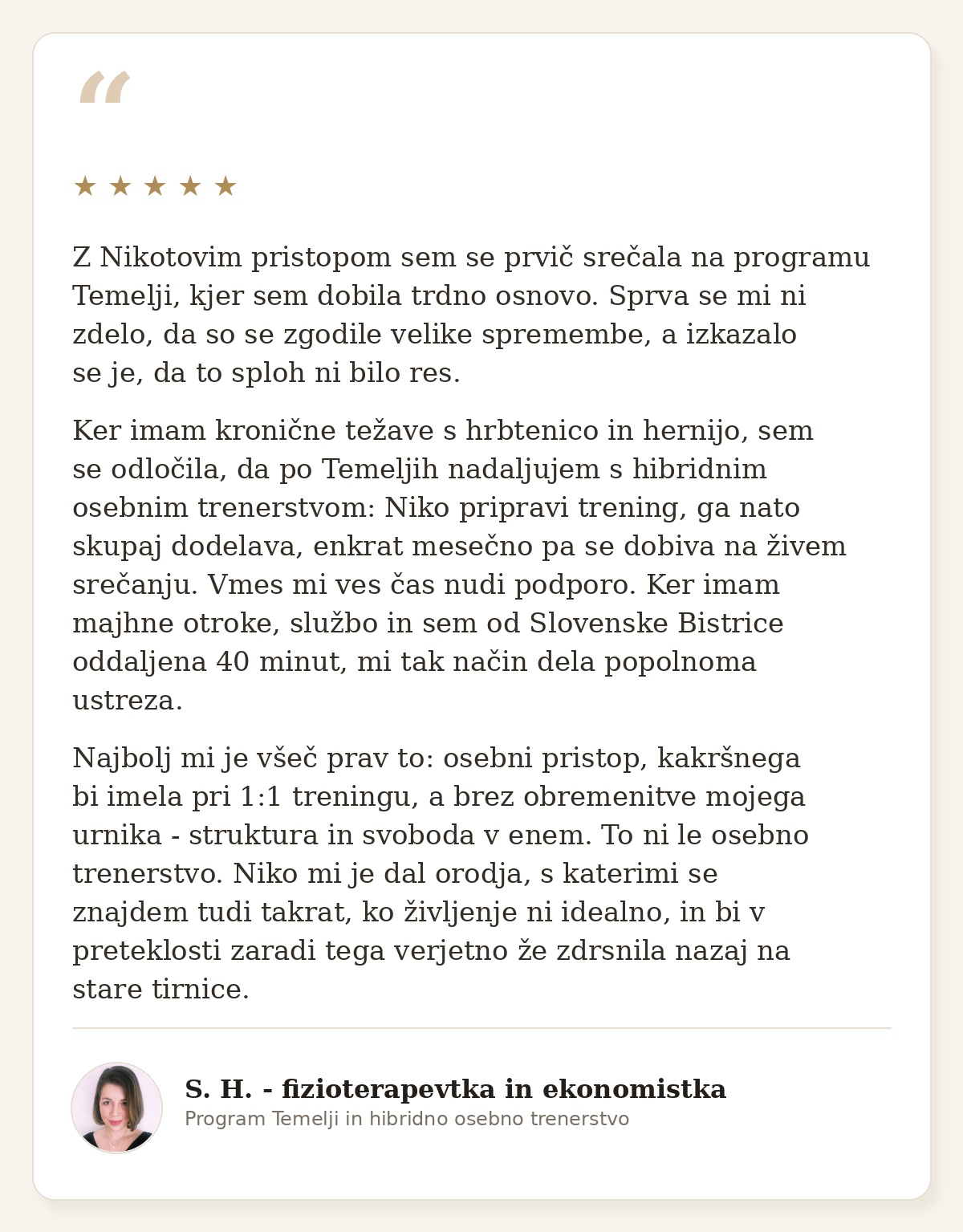 Testimonial S. H., fizioterapevtka in ekonomistka